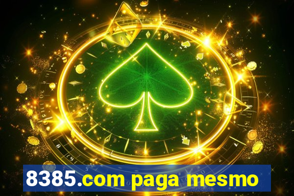 8385.com paga mesmo